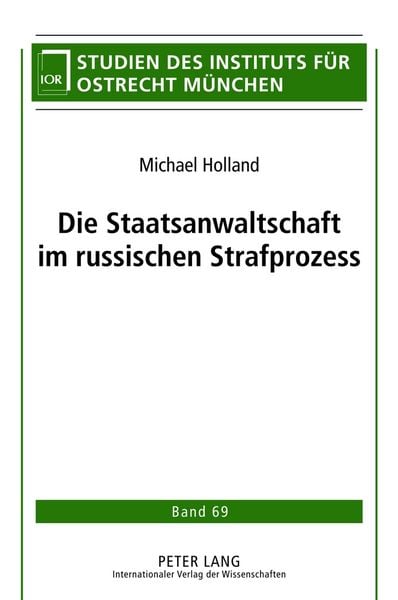 Produktbild: Die Staatsanwaltschaft im russischen Strafprozess