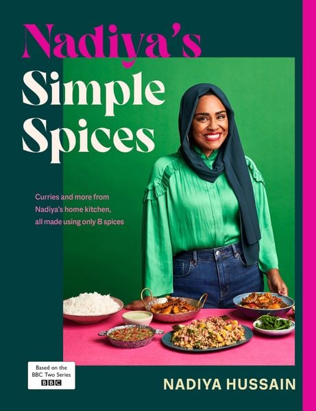 Nadiya's Simple Spices, Gebundene Ausgabe von Nadiya Hussain, Penguin Books Ltd, 978-0-241-62000-7