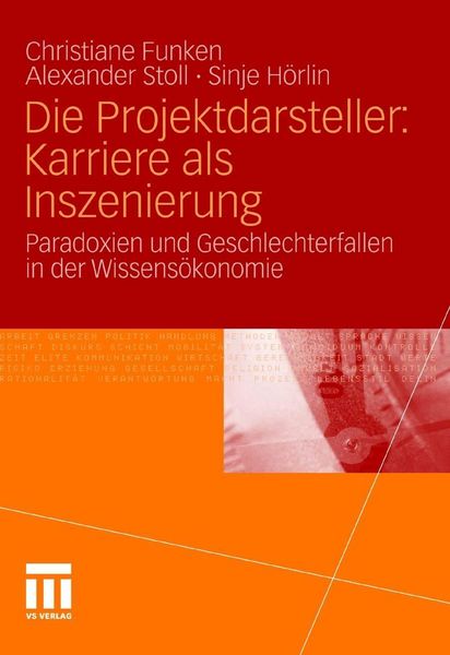 Produktbild: Die Projektdarsteller: Karriere als Inszenierung