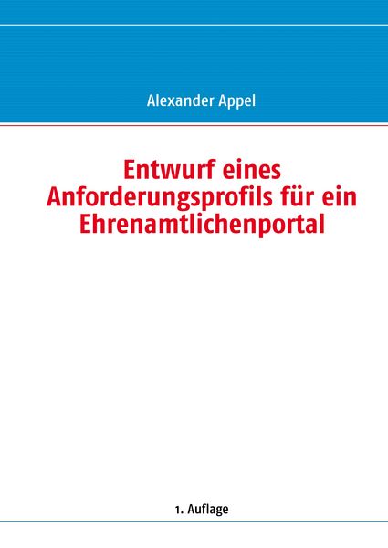 Produktbild: Entwurf eines Anforderungsprofils f&uuml;r ein Ehrenamtlichenportal