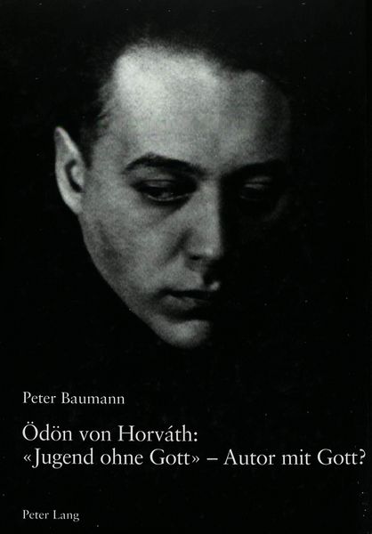 Produktbild: &Ouml;d&ouml;n von Horv&aacute;th: &laquo;Jugend ohne Gott&raquo; &ndash; Autor mit Gott?