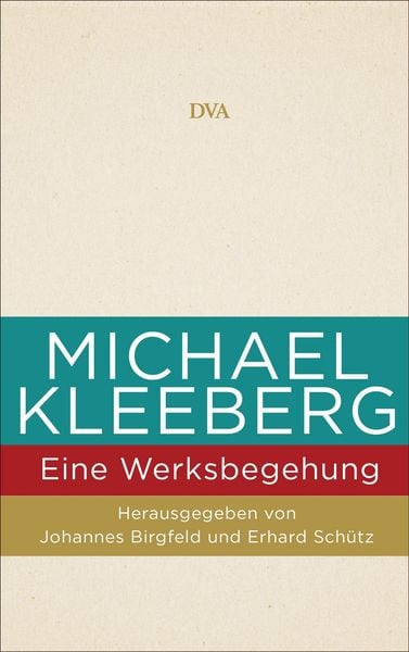 Produktbild: Michael Kleeberg - eine Werksbegehung