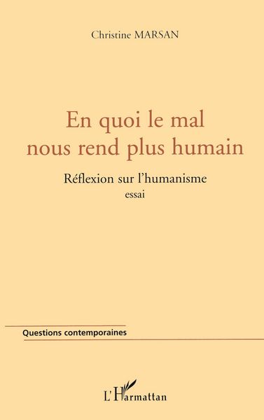 Produktbild: En Quoi Le Mal Nous Rend Plus Humain