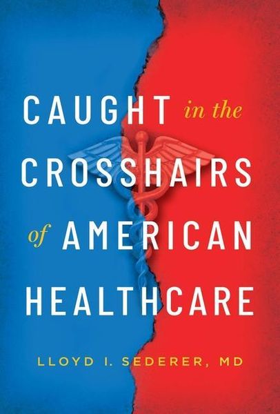 Produktbild: Caught in the Crosshairs of American Healthcare