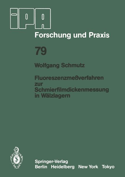 Fluoreszenzmeßverfahren zur Schmierfilmdickenmessung in Wälzlagern, Taschenbuch von W. Schmutz, Springer Berlin, 9783540137771