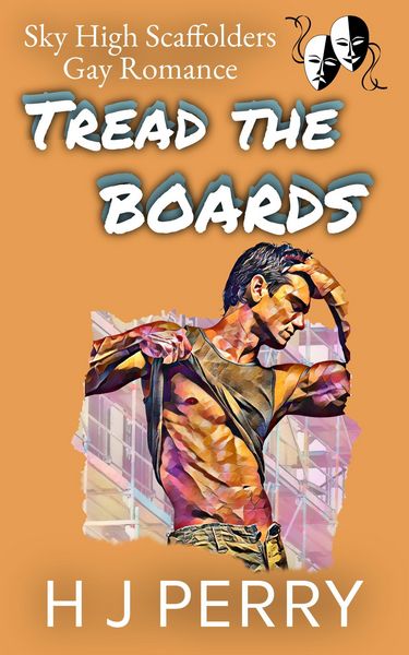 Produktbild: Tread the Boards (Sky High Scaffolders, #3)
