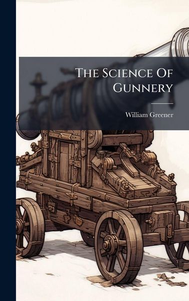 Produktbild: The Science Of Gunnery