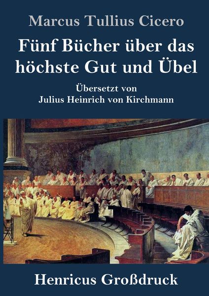 Produktbild: F&uuml;nf B&uuml;cher &uuml;ber das h&ouml;chste Gut und &Uuml;bel (Gro&szlig;druck)
