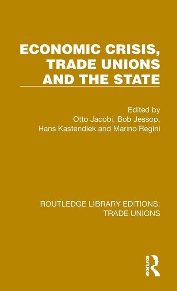 Produktbild: Economic Crisis, Trade Unions and the State