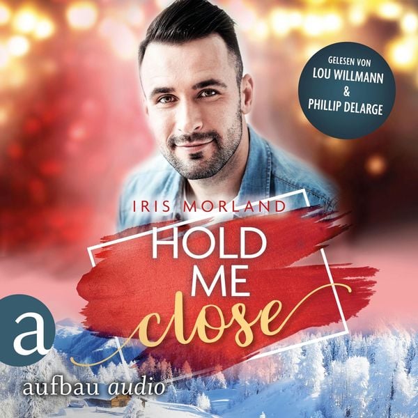 Hold Me Close - Eine Heron's Landing Novella - Iris Morland, Audio, 9783757017033