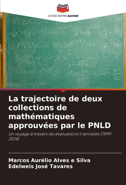 Produktbild: La trajectoire de deux collections de math&eacute;matiques approuv&eacute;es par le PNLD