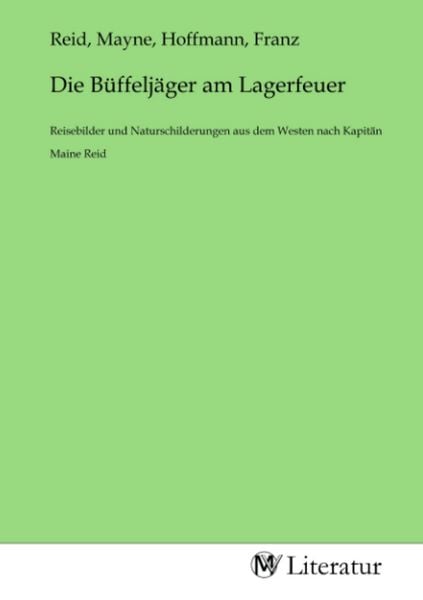 Produktbild: Die B&uuml;ffelj&auml;ger am Lagerfeuer