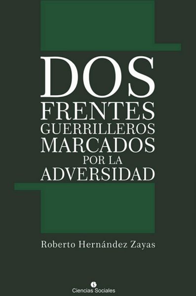 Produktbild: Dos frentes guerrilleros marcados por la adversidad