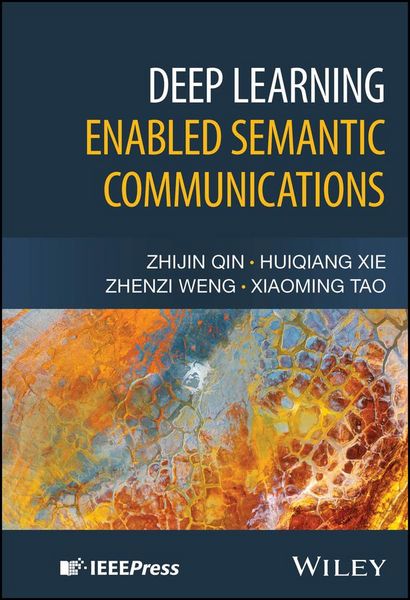 Produktbild: Deep Learning Enabled Semantic Communications
