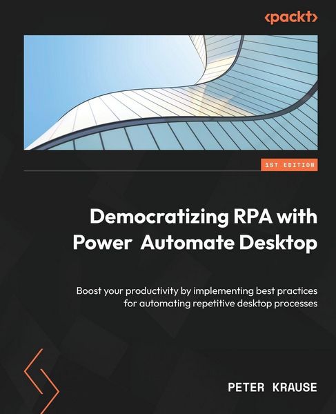 Produktbild: Democratizing RPA with Power Automate Desktop