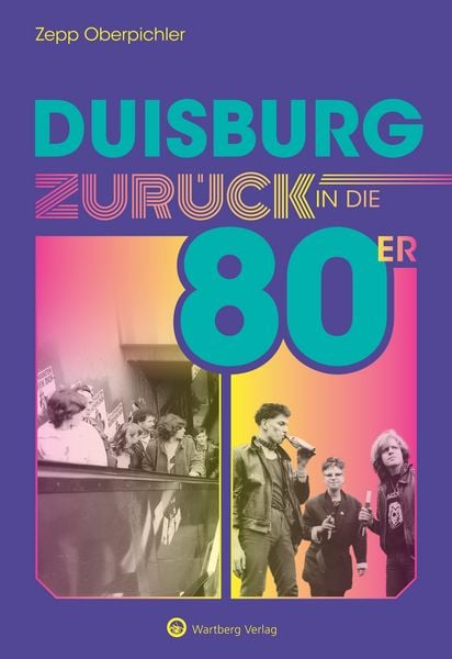 Produktbild: Duisburg - Zur&uuml;ck in die 80er