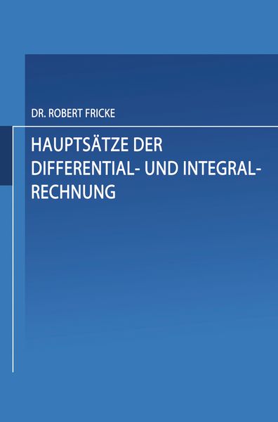 Produktbild: Haupts&auml;tze der Differential- und Integral-Rechnung