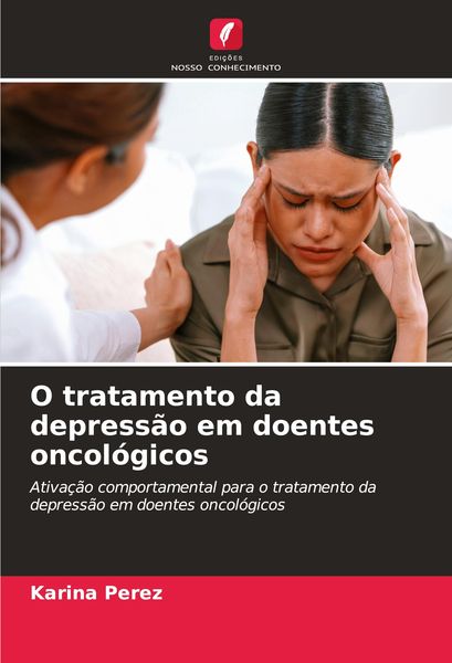 Produktbild: O tratamento da depress&atilde;o em doentes oncol&oacute;gicos