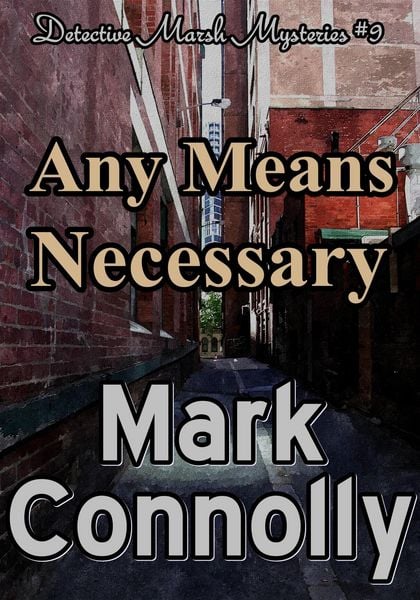 Produktbild: Any Means Necessary (Detective Marsh Mysteries, #9)
