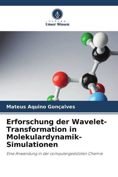 Produktbild: Erforschung der Wavelet-Transformation in Molekulardynamik-Simulationen