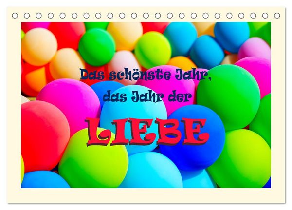 Produktbild: Das sch&ouml;nste Jahr, das Jahr der LIEBE (Tischkalender 2026 DIN A5 quer), CALVENDO Monatskalender