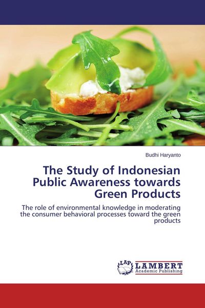 Produktbild: The Study of Indonesian Public Awareness towards Green Products
