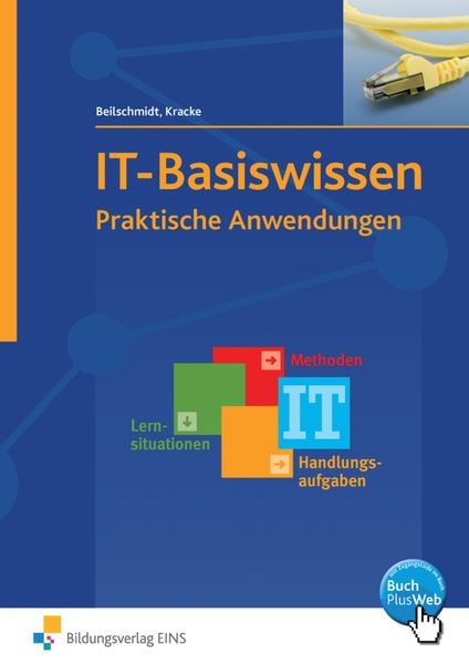 IT-Basiswissen, Taschenbuch von Peter A. Kracke , Linus Beilschmidt, Westermann Berufliche Bildung, 9783427205104