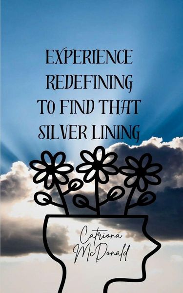 Produktbild: Experience Redefining to Find that Silver Lining