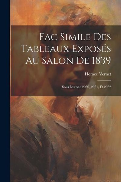 Produktbild: Fac simile des tableaux expos&eacute;s au salon de 1839