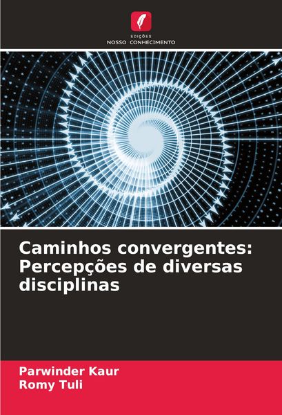 Produktbild: Caminhos convergentes: Percep&ccedil;&otilde;es de diversas disciplinas