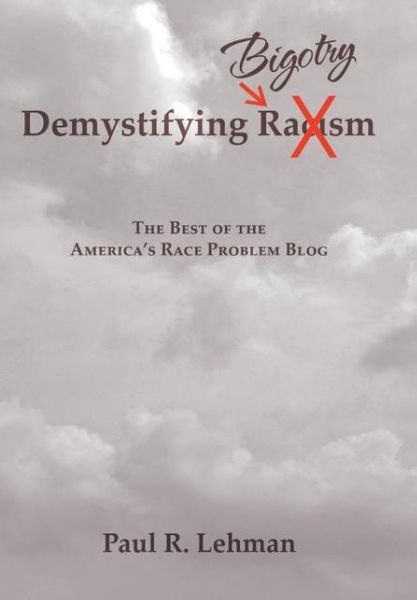 Produktbild: Lehman, P: Demystifying Bigotry