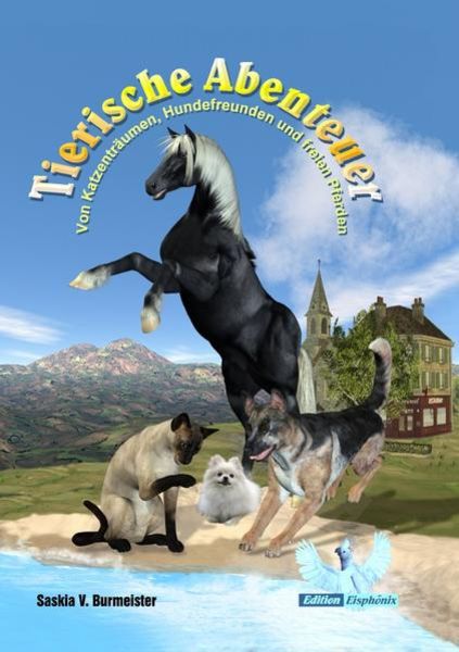 Tierische Abenteuer, Taschenbuch von Saskia Burmeister, Epubli, 9783741823923