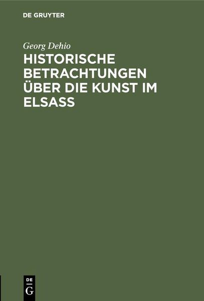 Produktbild: Historische Betrachtungen &uuml;ber die Kunst im Elsa&szlig;