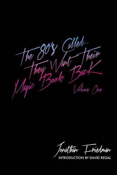 Produktbild: The 80's Called...They Want Their Magic Book Back-Volume 1