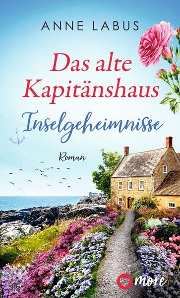 Das alte Kapitänshaus – Inselgeheimnisse, Taschenbuch von Anne Labus, More ein Imprint von Aufbau Verlage GmbH & Co. KG, 9783987510786