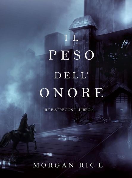 Produktbild: Il Peso dell'Onore (Re e Stregoni-Libro #3)