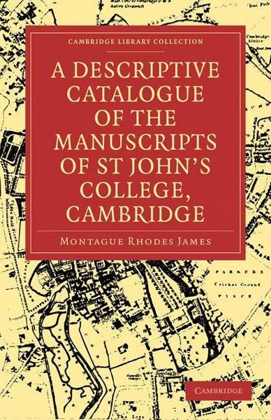 Produktbild: A Descriptive Catalogue of the Manuscripts in the Library of St John's College, Cambridge