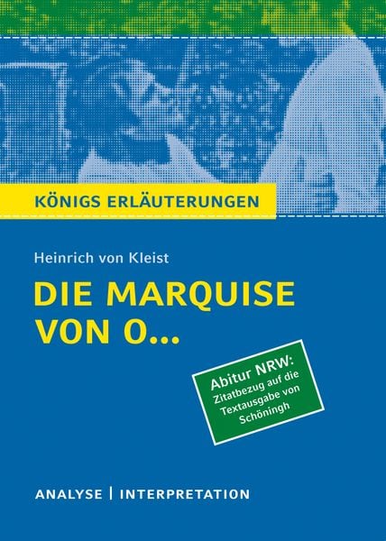 Produktbild: Die Marquise von O... von Heinrich von Kleist (Abitur NRW. Zitatbezug auf die Textausgabe von Sch&ouml;ningh).