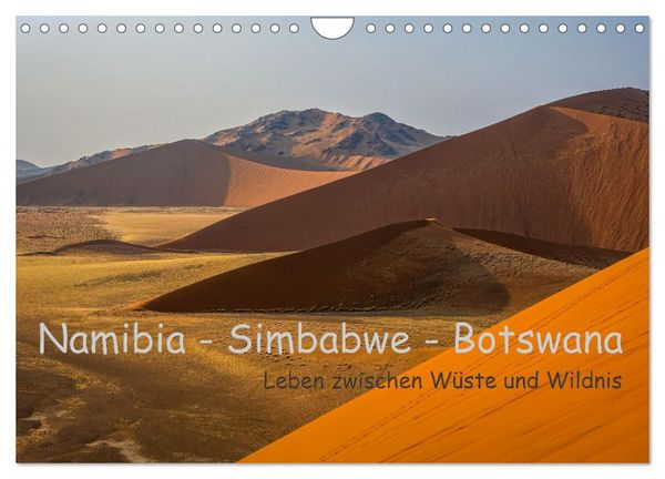 Namibia - Simbabwe - Botswana Leben zwischen Wüste und Wildnis (Wandkalender 2026 DIN A4 quer), CALVENDO Monatskalender