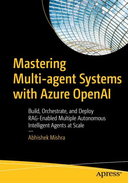 Produktbild: Mastering Multi-agent Systems with Azure OpenAI