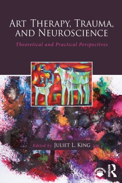 Produktbild: Art Therapy, Trauma, and Neuroscience