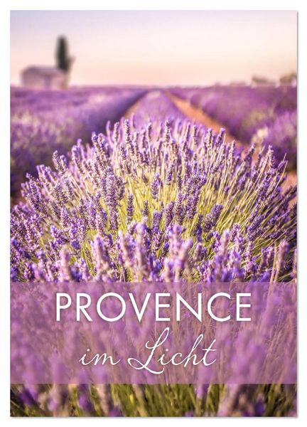 Produktbild: Provence im Licht (Wandkalender 2026 DIN A3 hoch), CALVENDO Monatskalender