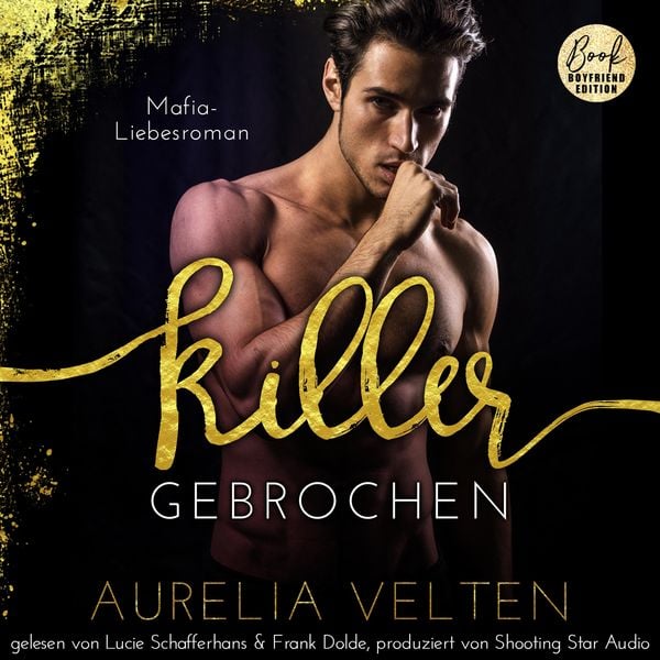 KILLER: Gebrochen (Mafia-Liebesroman)