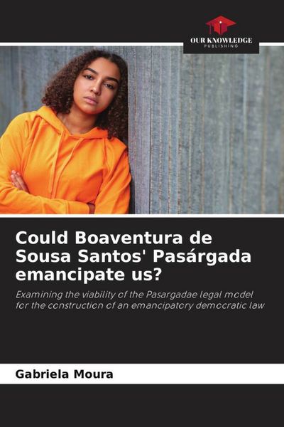 Produktbild: Could Boaventura de Sousa Santos' Pas&aacute;rgada emancipate us?