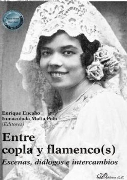 Produktbild: Entre copla y flamenco(s) : escenas, di&aacute;logos e intercambios