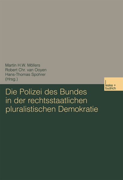 Produktbild: Die Polizei des Bundes in der rechtsstaatlichen pluralistischen Demokratie