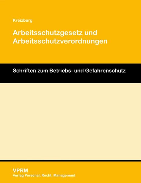 Produktbild: Arbeitsschutzgesetz und Arbeitsschutzverordnungen