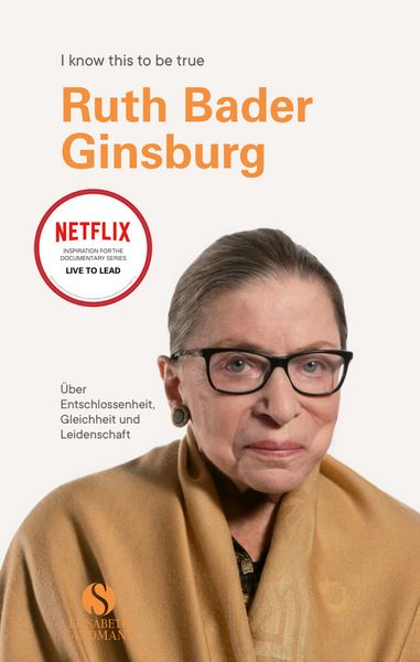 Ruth Bader Ginsburg, Gebundene Ausgabe von Ruth Bader Ginsburg, Elisabeth Sandmann Verlag, 978-3-945543-31-3