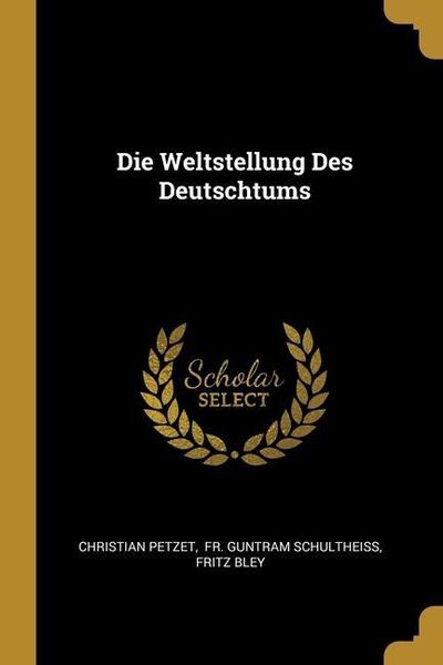 Produktbild: Die Weltstellung Des Deutschtums