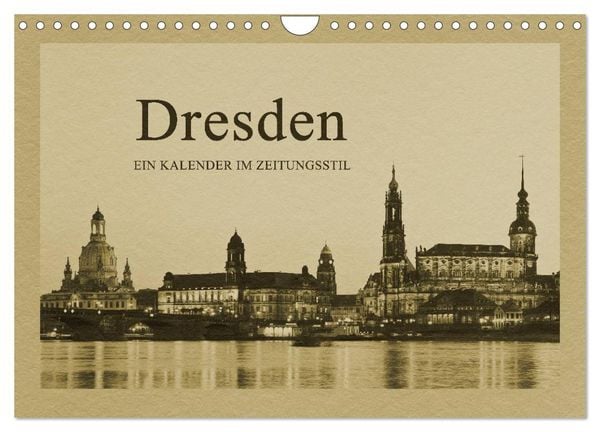 Produktbild: Dresden - Ein Kalender im Zeitungsstil (Wandkalender 2026 DIN A4 quer), CALVENDO Monatskalender